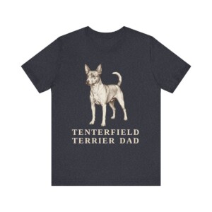 Tenterfield Terrier Dad Shirt, Vintage Dog Sketch Tee, Dog Dad Gift Tenterfield Terrier Dad Shirt, Vintage Dog Sketch Tee, Dog Dad Gift