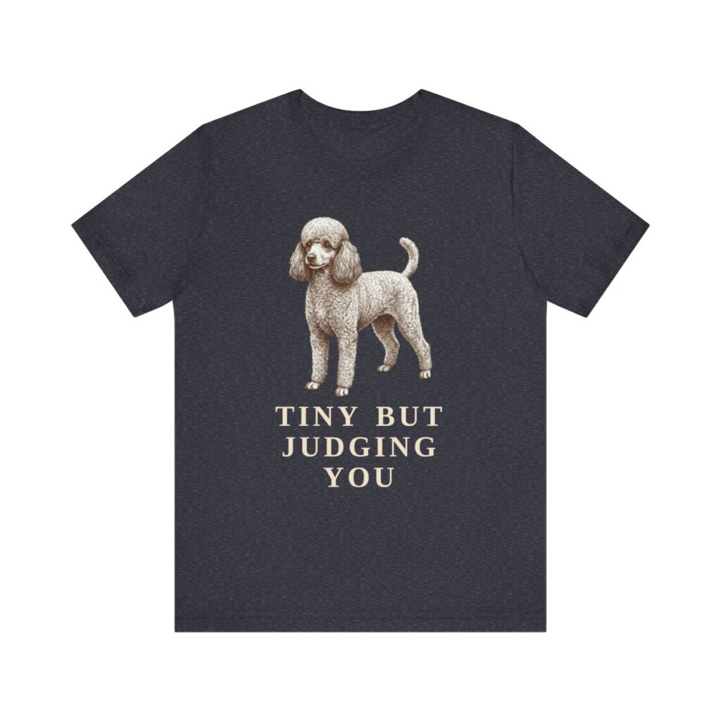 Toy Poodle Humor Shirt, Vintage Dog Sketch Tee, Dog Humor Gift