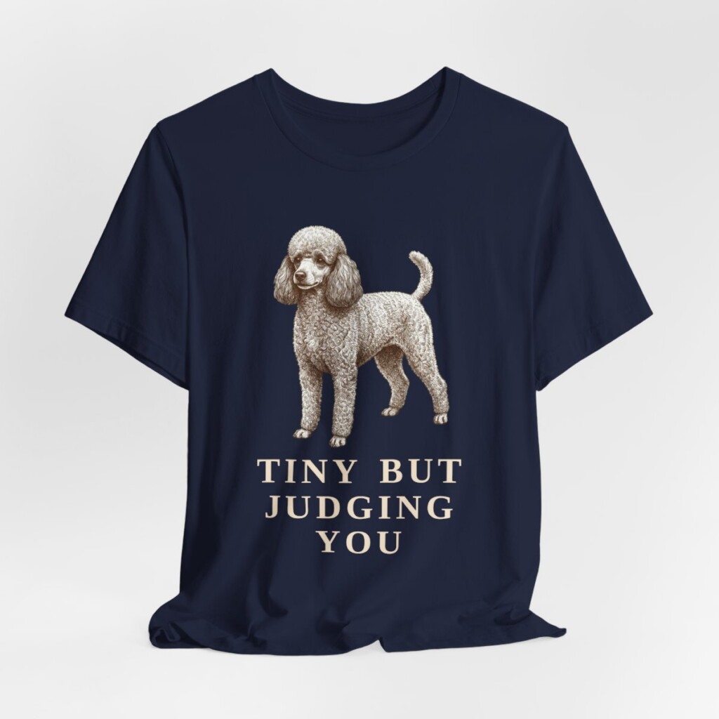 Toy Poodle Humor Shirt, Vintage Dog Sketch Tee, Dog Humor Gift