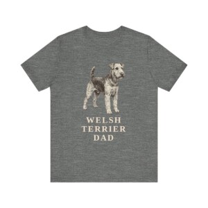 Welsh Terrier Dad Shirt, Vintage Dog Sketch Tee, Dog Dad Gift Welsh Terrier Dad Shirt, Vintage Dog Sketch Tee, Dog Dad Gift