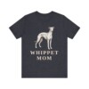 Whippet Mom Shirt, Vintage Dog Sketch Tee, Dog Mom Gift Whippet Mom Shirt, Vintage Dog Sketch Tee, Dog Mom Gift