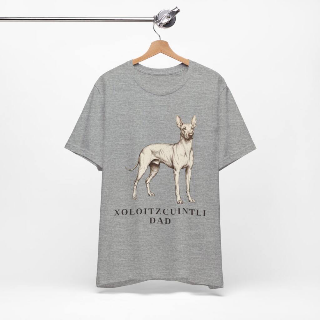 Xoloitzcuintli Dad Shirt, Vintage Dog Sketch Tee, Dog Dad Gift Xoloitzcuintli Dad Shirt, Vintage Dog Sketch Tee, Dog Dad Gift