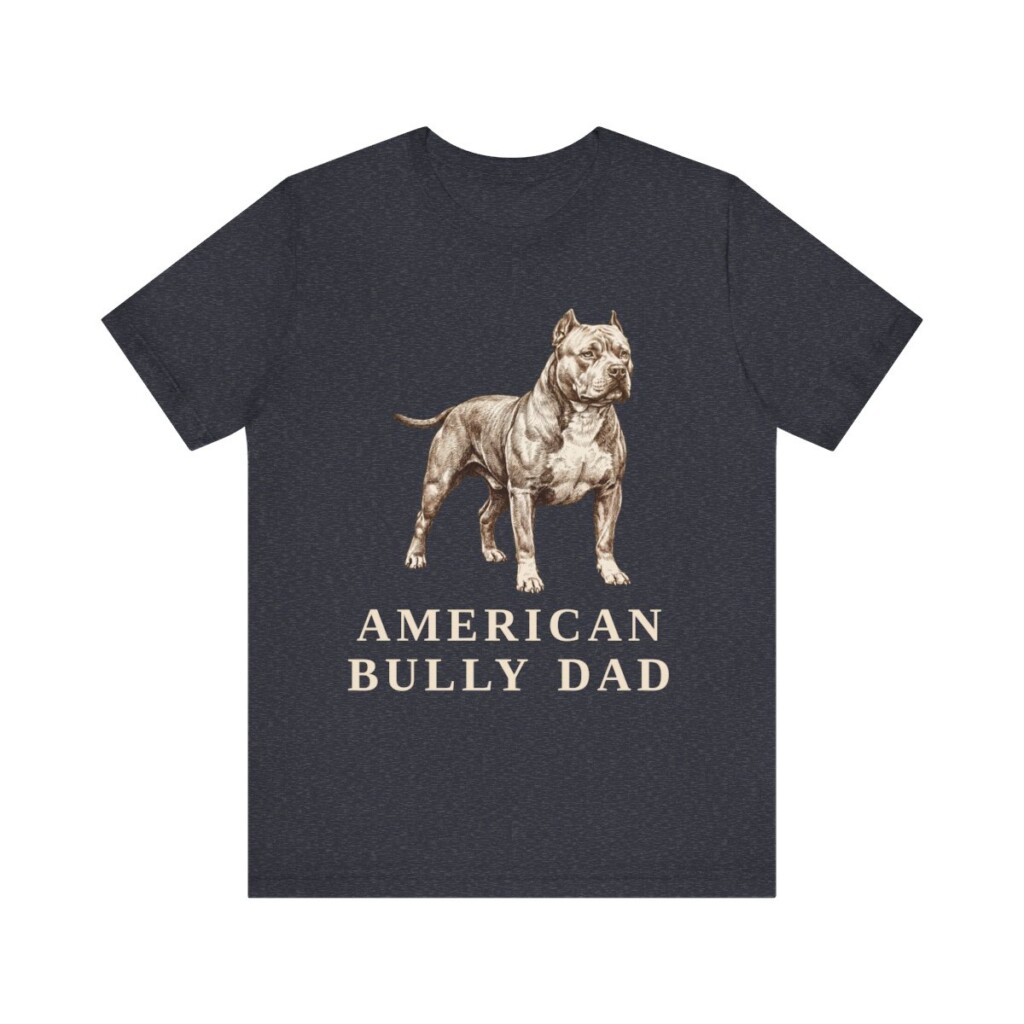 American Bully Dad Shirt, Vintage Dog Sketch Tee, Dog Dad Gift