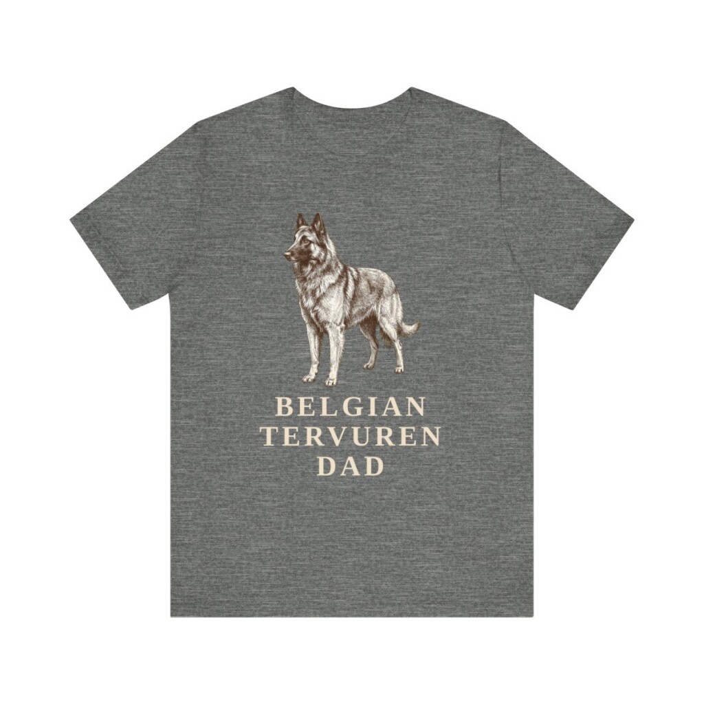 Belgian Tervuren Dad Shirt, Vintage Dog Sketch Tee, Dog Dad Gift Belgian Tervuren Dad Shirt, Vintage Dog Sketch Tee, Dog Dad Gift