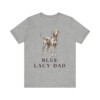 Blue Lacy Dad Shirt, Vintage Dog Sketch Tee, Dog Dad Gift Blue Lacy Dad Shirt, Vintage Dog Sketch Tee, Dog Dad Gift