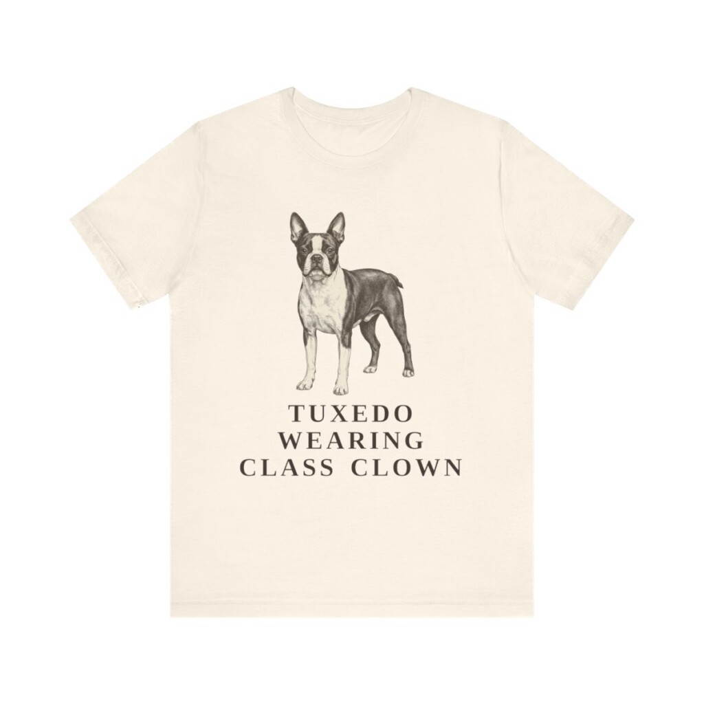 Boston Terrier Humor Shirt, Vintage Dog Sketch Tee, Dog Humor Gift Boston Terrier Humor Shirt, Vintage Dog Sketch Tee, Dog Humor Gift