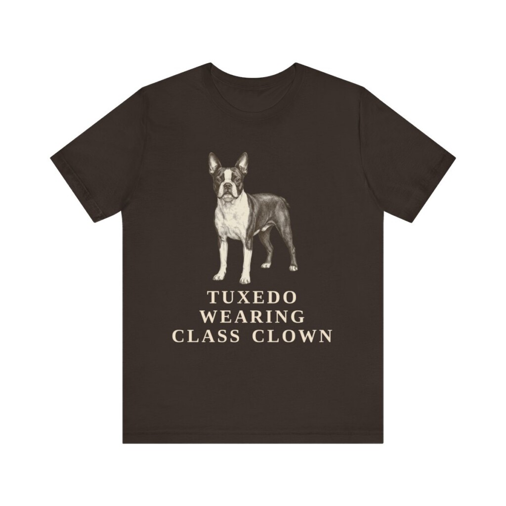 Boston Terrier Humor Shirt, Vintage Dog Sketch Tee, Dog Humor Gift Boston Terrier Humor Shirt, Vintage Dog Sketch Tee, Dog Humor Gift