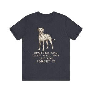 Dalmatian Humor Shirt, Vintage Dog Sketch Tee, Dog Humor Gift