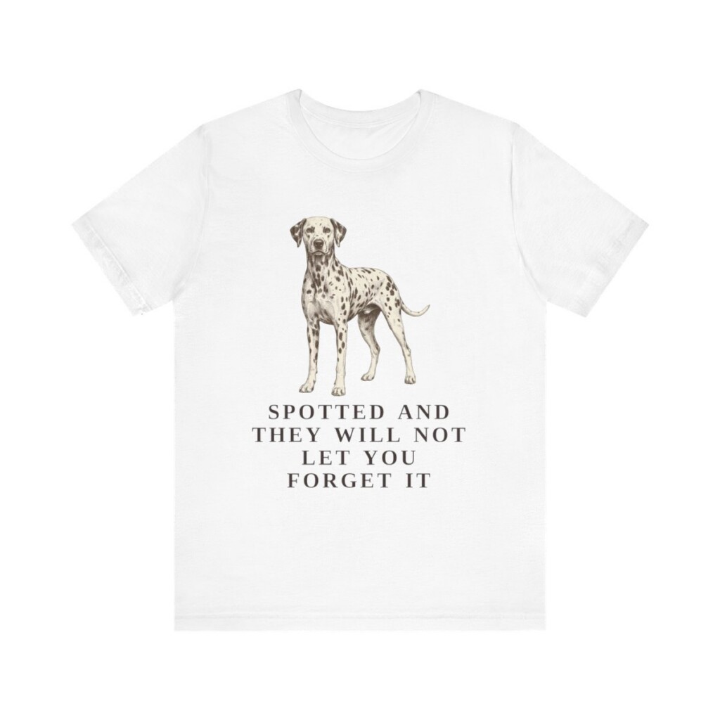 Dalmatian Humor Shirt, Vintage Dog Sketch Tee, Dog Humor Gift Dalmatian Humor Shirt, Vintage Dog Sketch Tee, Dog Humor Gift