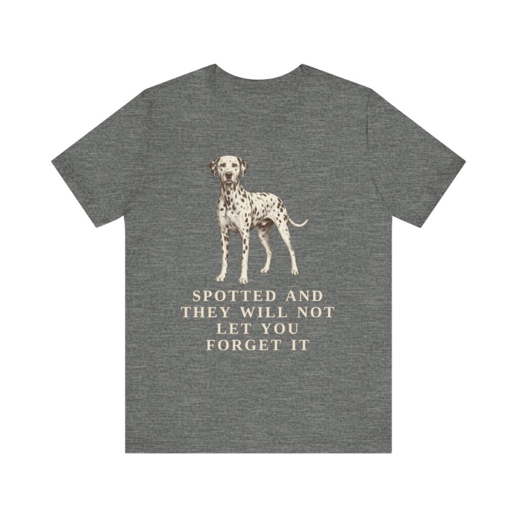 Dalmatian Humor Shirt, Vintage Dog Sketch Tee, Dog Humor Gift Dalmatian Humor Shirt, Vintage Dog Sketch Tee, Dog Humor Gift