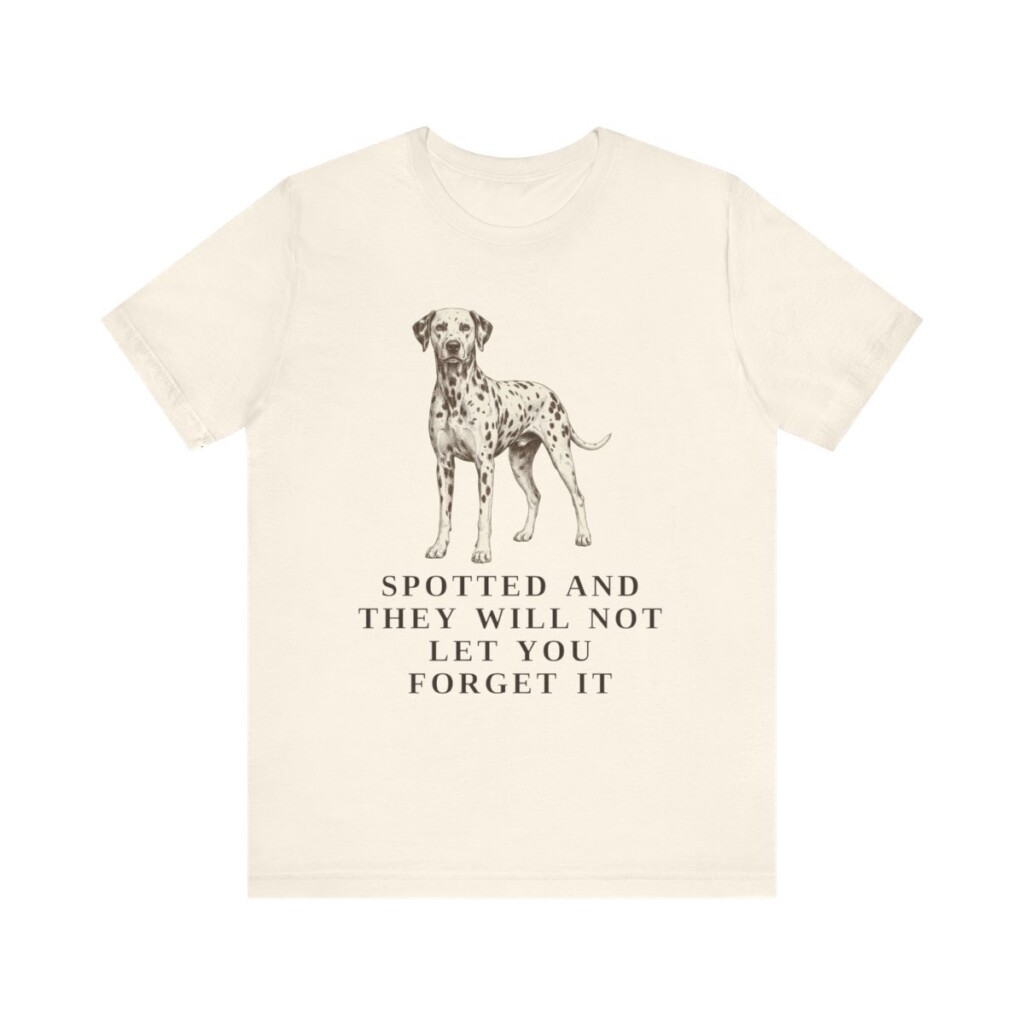 Dalmatian Humor Shirt, Vintage Dog Sketch Tee, Dog Humor Gift Dalmatian Humor Shirt, Vintage Dog Sketch Tee, Dog Humor Gift