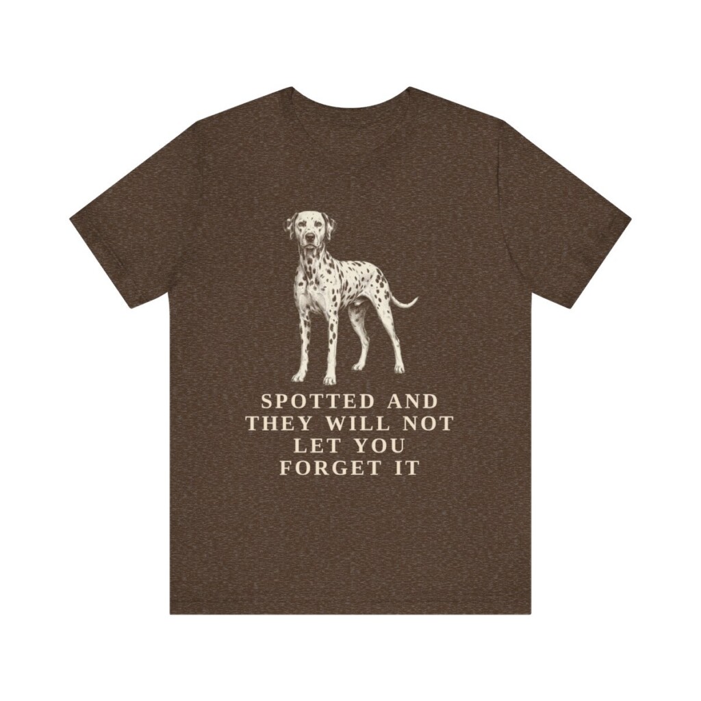 Dalmatian Humor Shirt, Vintage Dog Sketch Tee, Dog Humor Gift Dalmatian Humor Shirt, Vintage Dog Sketch Tee, Dog Humor Gift