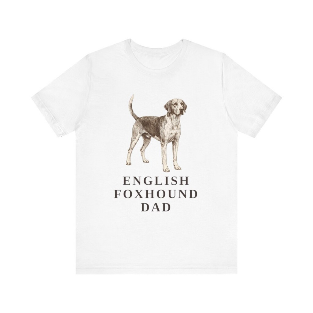 English Foxhound Dad Shirt, Vintage Dog Sketch Tee, Dog Dad Gift
