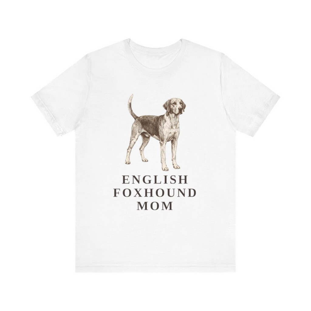 English Foxhound Mom Shirt, Vintage Dog Sketch Tee, Dog Mom Gift
