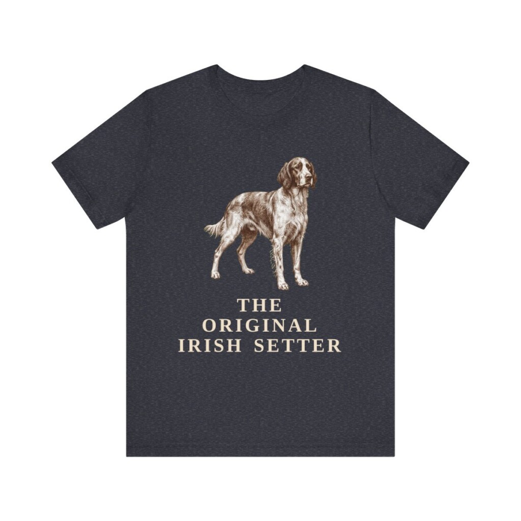 Irish Red and White Setter Humor Shirt, Vintage Dog Sketch Tee, Dog Humor Gift Irish Red and White Setter Humor Shirt, Vintage Dog Sketch Tee, Dog Humor Gift