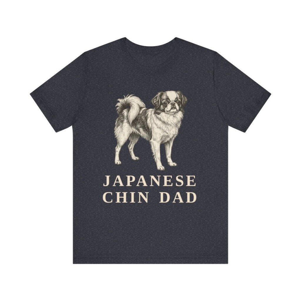 Japanese Chin Dad Shirt, Vintage Dog Sketch Tee, Dog Dad Gift Japanese Chin Dad Shirt, Vintage Dog Sketch Tee, Dog Dad Gift
