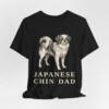 Japanese Chin Dad Shirt, Vintage Dog Sketch Tee, Dog Dad Gift Japanese Chin Dad Shirt, Vintage Dog Sketch Tee, Dog Dad Gift