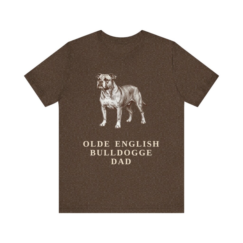 olde-english-bulldogge-dad-shirt-vintage-dog-sketch-tee-dog-dad-gift-36.jpg Olde English Bulldogge Dad Shirt, Vintage Dog Sketch Tee, Dog Dad Gift