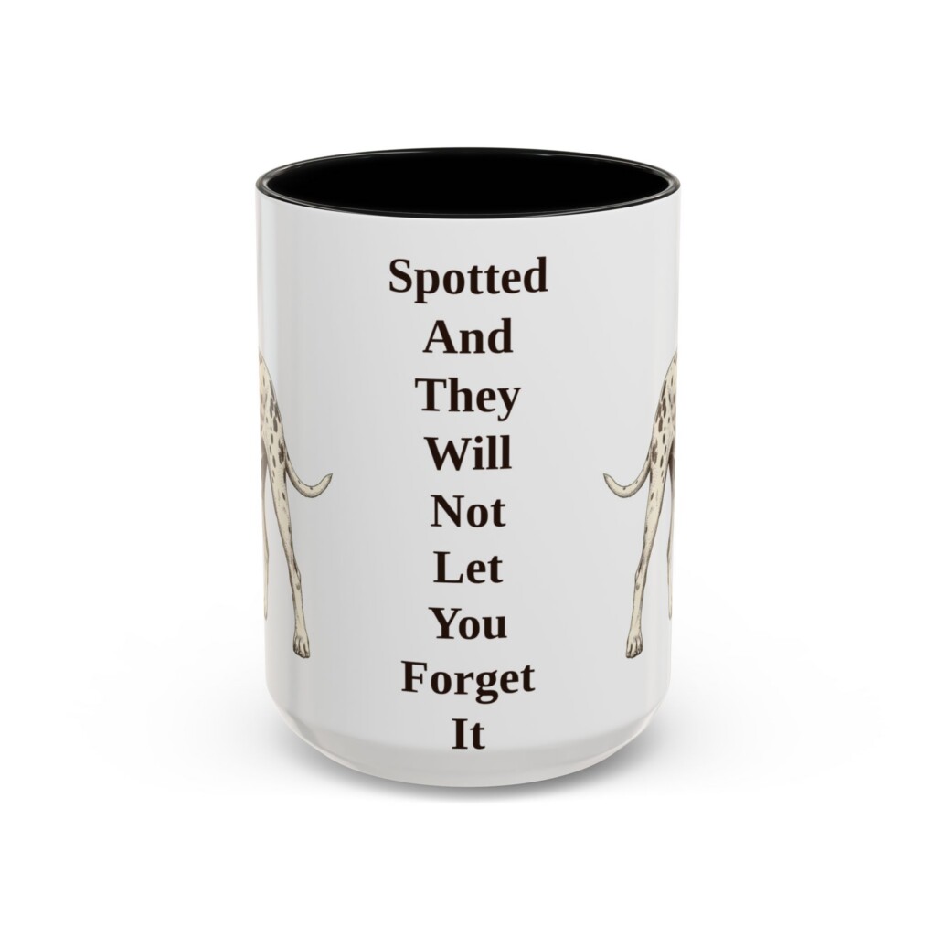 15oz Funny Dalmatian Mug, Vintage Dog Coffee Mug, Dog Lover Gift