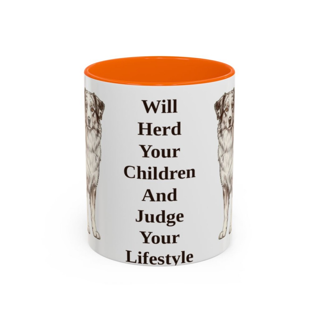 11oz-australian-shepherd-mug-humor-orange 11oz Funny Australian Shepherd Mug, Orange, front view
