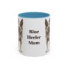 11oz Blue Heeler Dog Mom Mug, Light Blue, front view