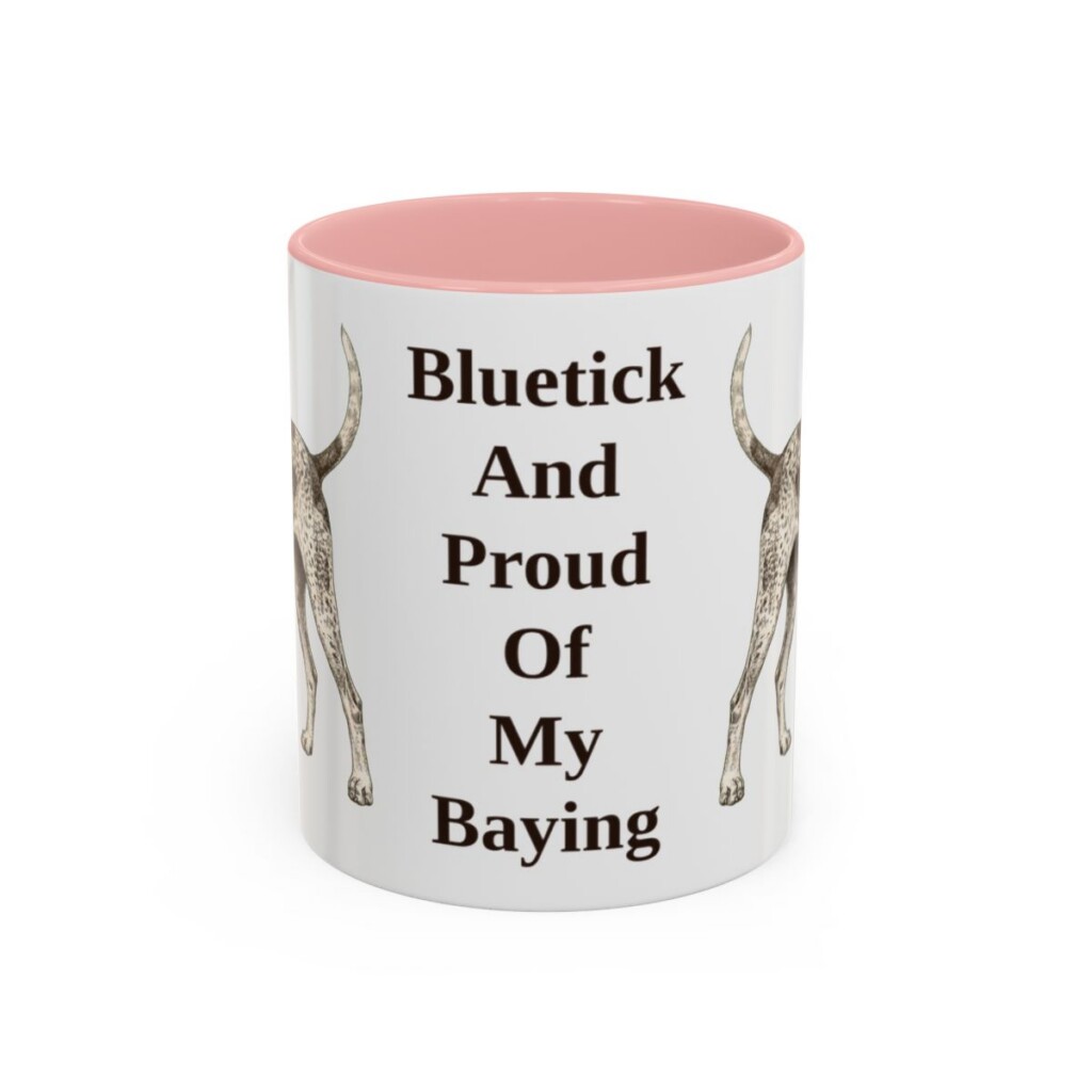 11oz-bluetick-coonhound-mug-humor-pink 11oz Funny Bluetick Coonhound Mug, Pink, front view