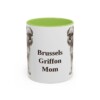 11oz Brussels Griffon Dog Mom Mug, Light Green, front view