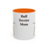 11oz Bull Terrier Dog Mom Mug, Orange, front view