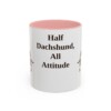 11oz Funny Dachshund Mix Mug, Pink, front view