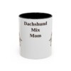 11oz Dachshund Mix Dog Mom Mug, Black, front view