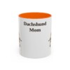 11oz Dachshund Dog Mom Mug, Orange, front view
