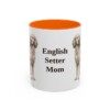 11oz English Setter Dog Mom Mug, Orange, front view