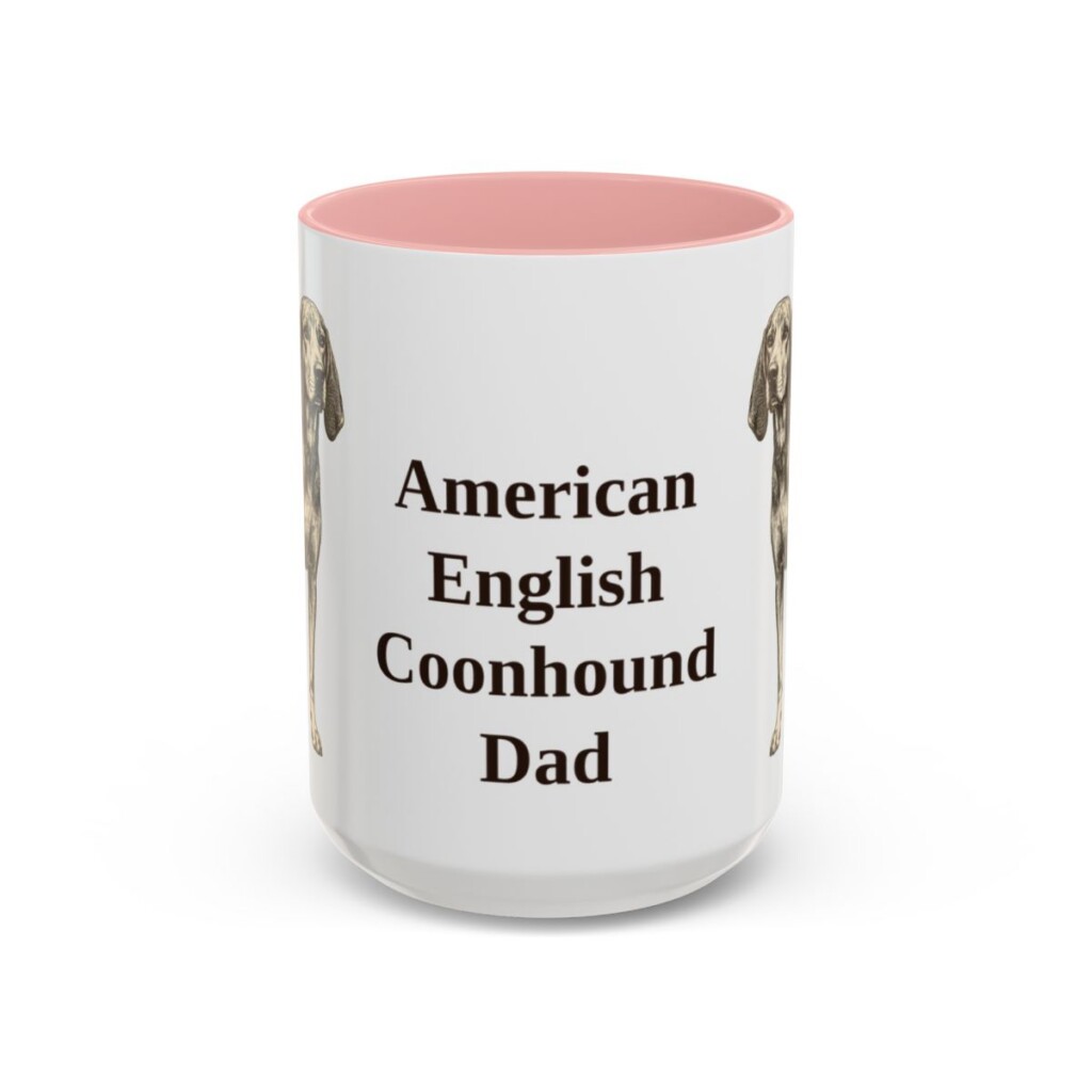 15oz-american-english-coonhound-mug-dad-pink 15oz American English Coonhound Dog Dad Mug, Pink, front view