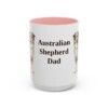 15oz Australian Shepherd Dog Dad Mug, Pink, front view
