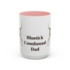 15oz Bluetick Coonhound Dog Dad Mug, Pink, front view