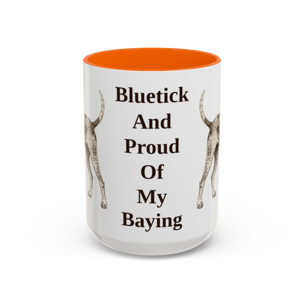 15oz-bluetick-coonhound-mug-humor-orange 15oz Funny Bluetick Coonhound Mug, Orange, front view