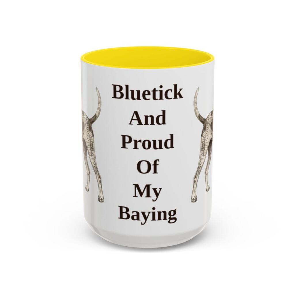 15oz-bluetick-coonhound-mug-humor-yellow 15oz Funny Bluetick Coonhound Mug, Yellow, front view