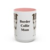 15oz-border-collie-mug-mom-pink 15oz Border Collie Dog Mom Mug, Pink, front view