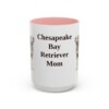 15oz Chesapeake Bay Retriever Dog Mom Mug, Pink, front view