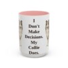 15oz-collie-mug-humor-pink 15oz Funny Collie Mug, Pink, front view
