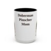 15oz Doberman Pinscher Dog Mom Mug, Black, front view