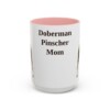 15oz Doberman Pinscher Dog Mom Mug, Pink, front view
