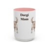 15oz Dorgi Dog Mom Mug, Pink, front view