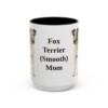 15oz Fox Terrier (Smooth) Dog Mom Mug, Black, front view
