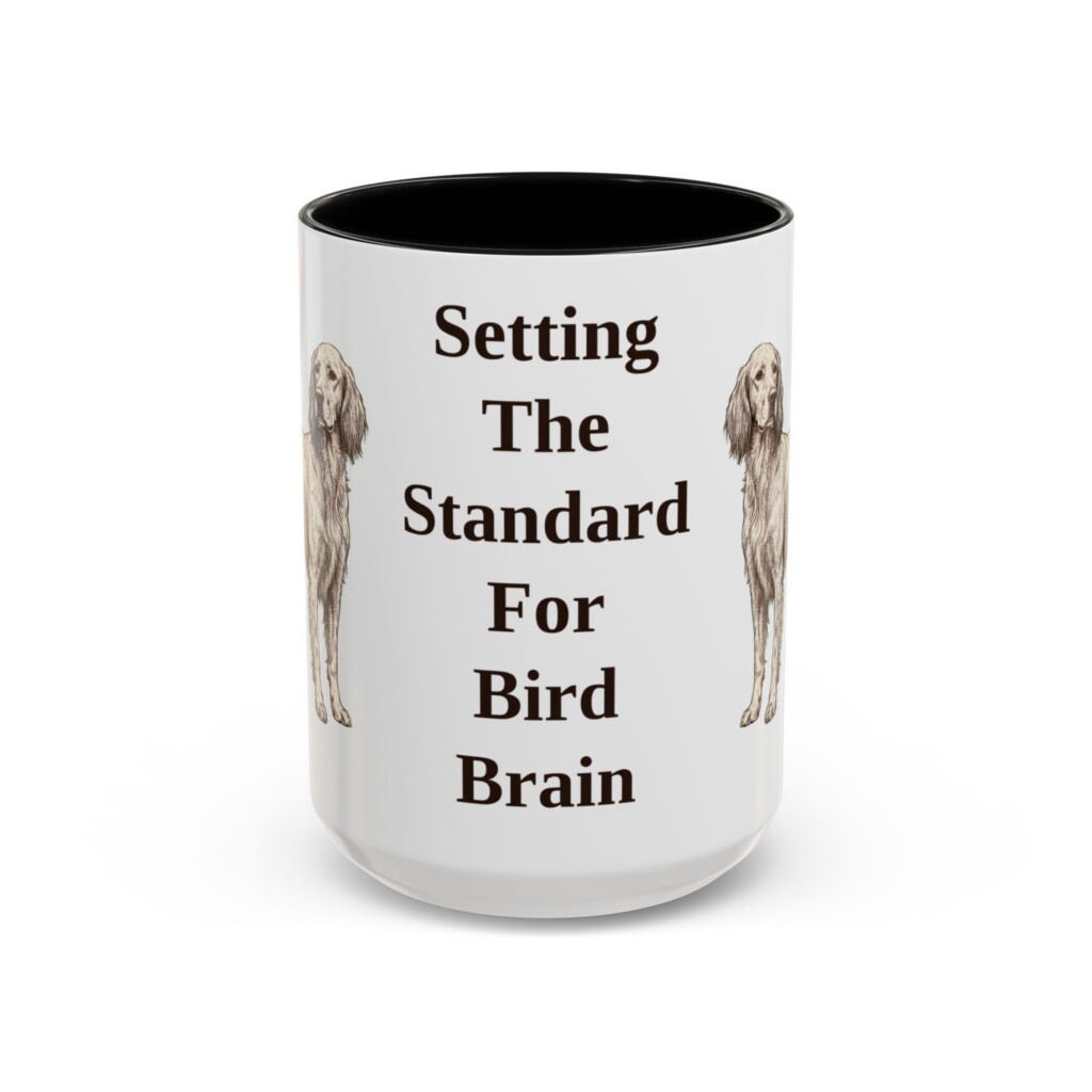 15oz Funny English Setter Mug, Vintage Dog Coffee Mug, Dog Lover Gift