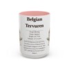 15oz Belgian Tervuren Mug, Illustrated Dog Breed Facts Coffee Mug, Vintage Dog Keepsake Gift