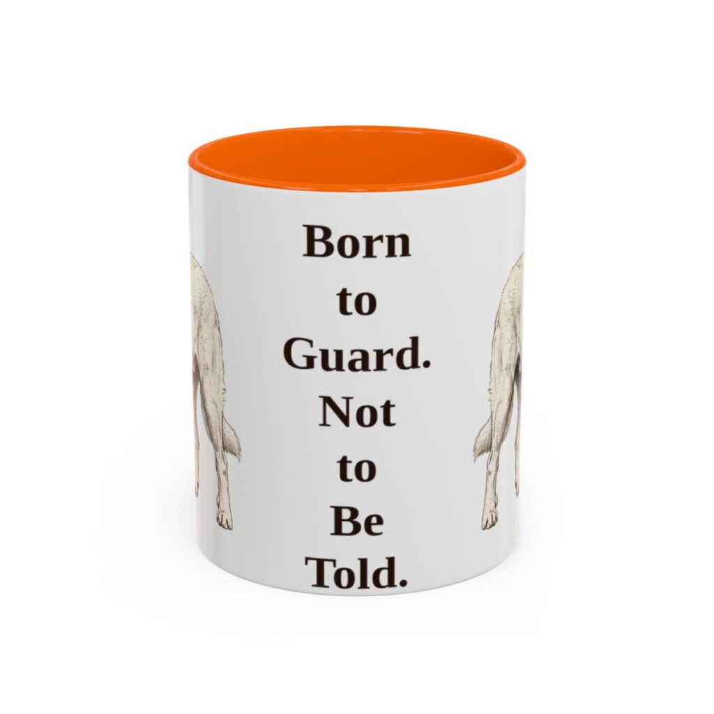 akbash-mug-humor-orange-1 11oz Funny Akbash Mug, Born to Guard. Not to Be Told., Vintage Dog Coffee Mug, Dog Lover Gift