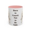akbash-mug-humor-pink-1 11oz Funny Akbash Mug, Born to Guard. Not to Be Told., Vintage Dog Coffee Mug, Dog Lover Gift