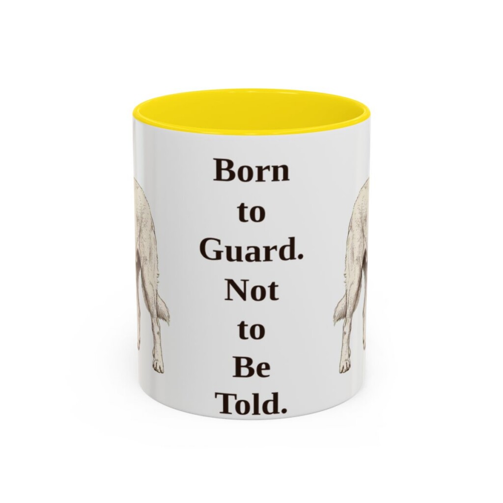 akbash-mug-humor-yellow-1 11oz Funny Akbash Mug, Born to Guard. Not to Be Told., Vintage Dog Coffee Mug, Dog Lover Gift