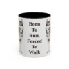 11oz Funny Alaskan Husky Mug, Born To Run, Forced To Walk, Vintage Dog Coffee Mug, Dog Lover Gift
